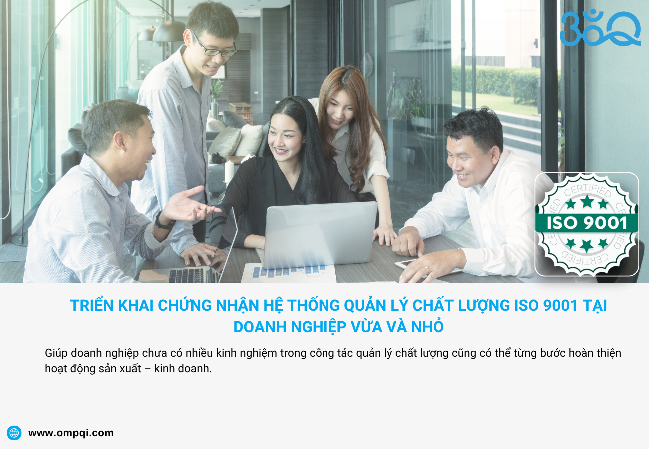 Làm thế nào để triển khai hệ thống quản lý chất lượng ISO 9001 trong doanh nghiệp vừa và nhỏ?